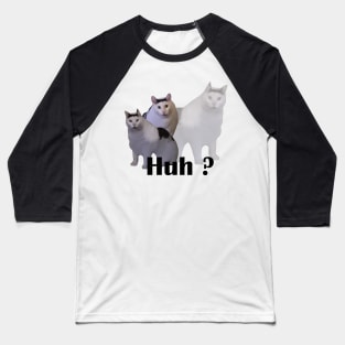 Huh Cat Meme Baseball T-Shirt